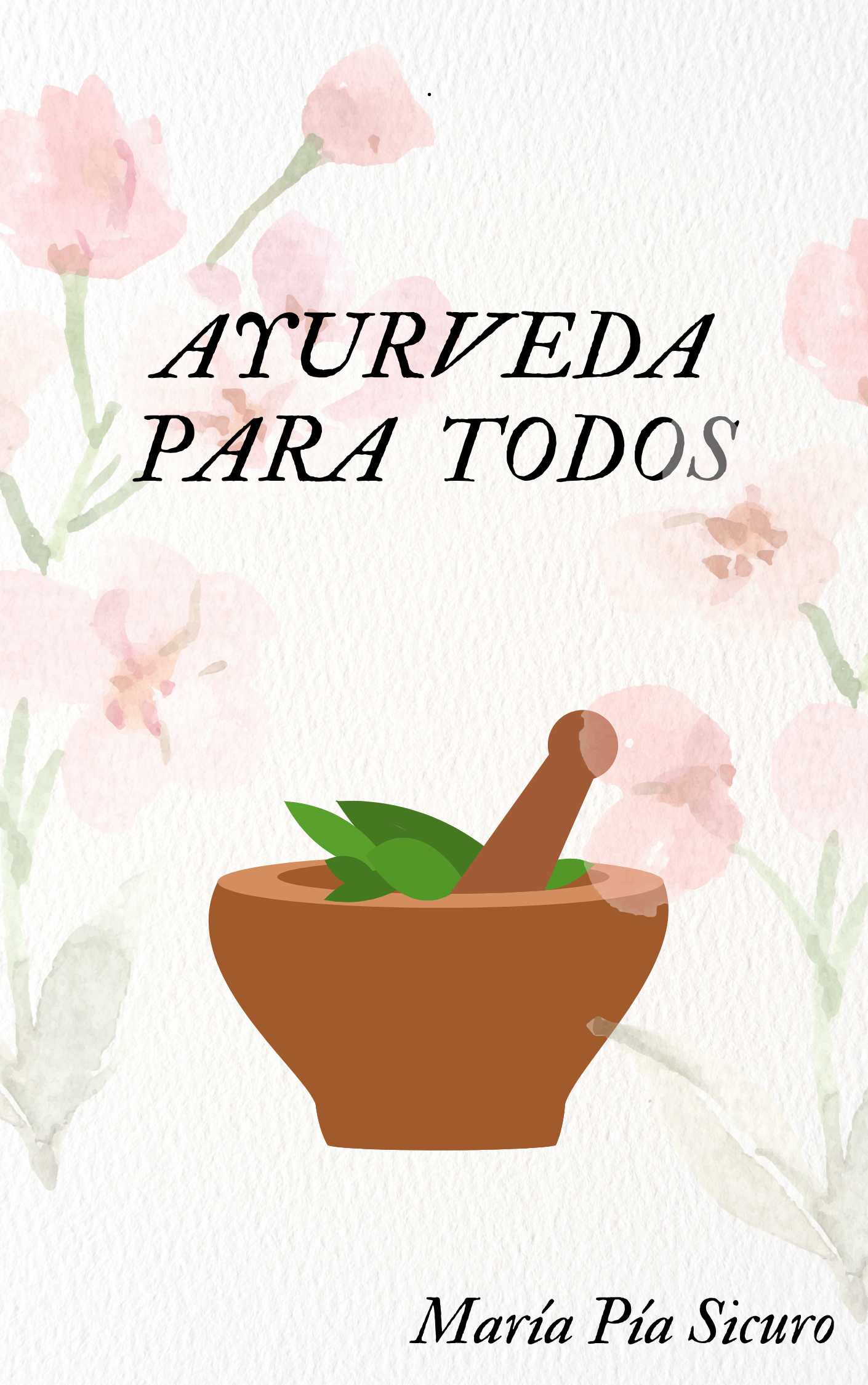 PACK AYURVEDICO: MANUAL AYURVEDA PARA TODOS + MANUAL COSMETICA NATURAL AYURVEDA