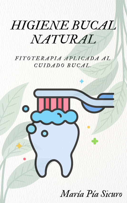 Manual Digital : Higiene bucal - Fitoterapia aplicada a la higiene bucal.
