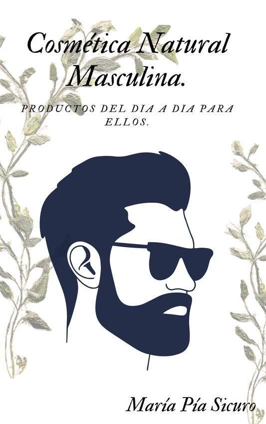 Recetario profesional en Cosmética Natural Masculina.
